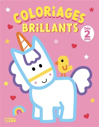 Les licornes : coloriages brillants, dès 2 ans