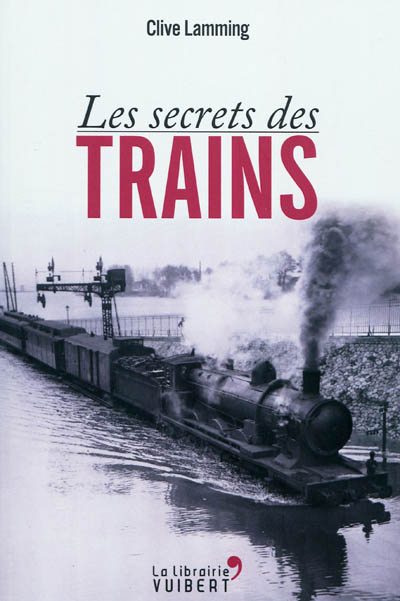 Les secrets des trains