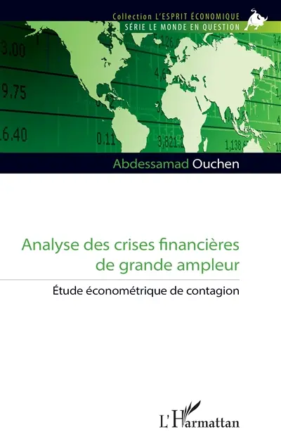 Analyse des crises financières de grande ampleur : étude économétrique de contagion