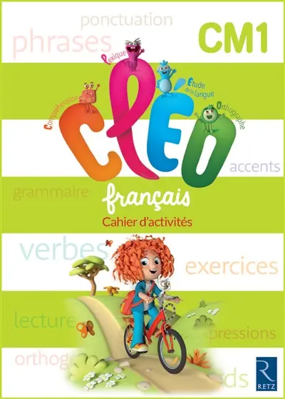 CLEO, français CM1, cycle 3 : cahier d'activités : programmes 2016