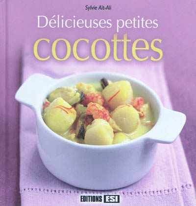 Délicieuses petites cocottes