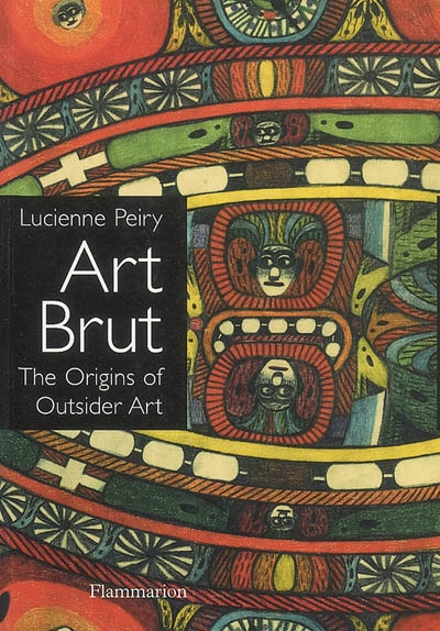 Art brut : the origins of outsider art