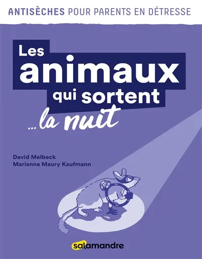 Les animaux qui sortent... la nuit