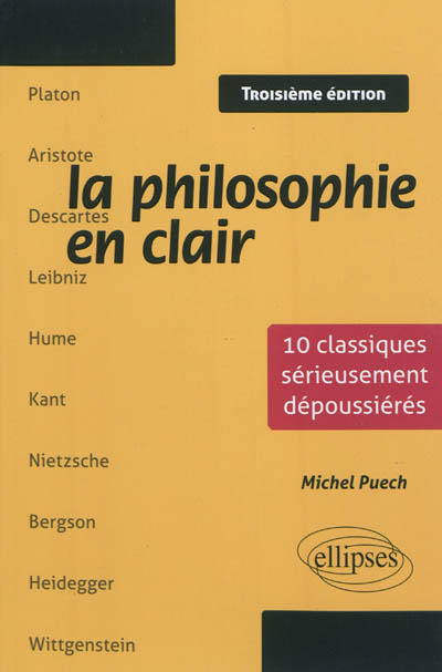 La philosophie en clair : 10 classiques sérieusement dépoussiérés