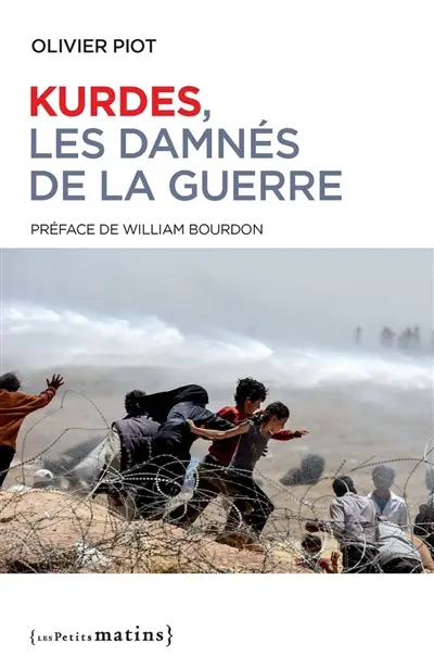 Kurdes, les damnés de la guerre