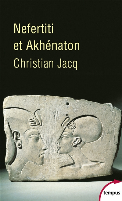 Néfertiti et Akhénaton : le couple solaire