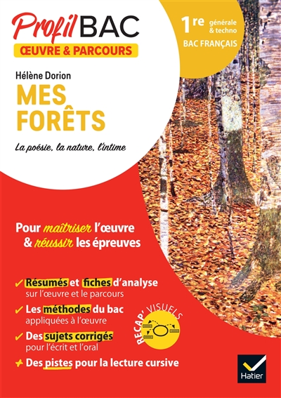 Hélène Dorion, Mes forêts : la poésie, la nature, l'intime : 1re générale & techno, bac français