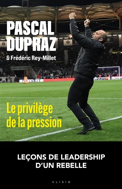 Le privilège de la pression : leçons de leadership d'un rebelle