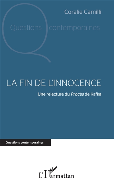 La fin de l'innocence : une relecture du Procès de Kafka