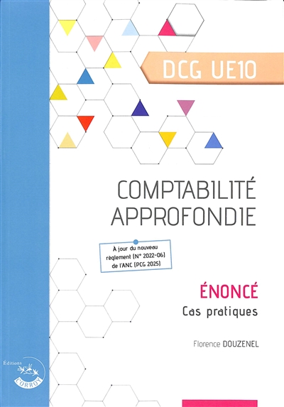 Comptabilité approfondie, DCG UE10 : énoncé, cas pratiques