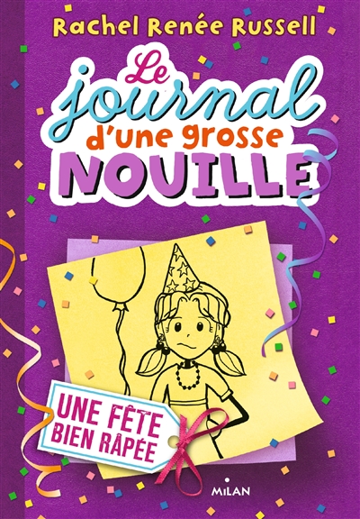 Le journal d'une grosse nouille : Une fête bien râpée