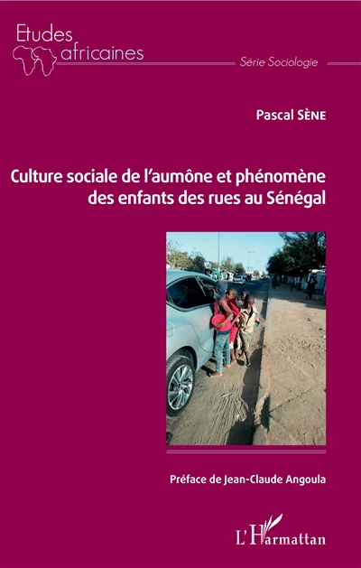 Culture sociale de l'aumône et phénomène des enfants des rues au Sénégal