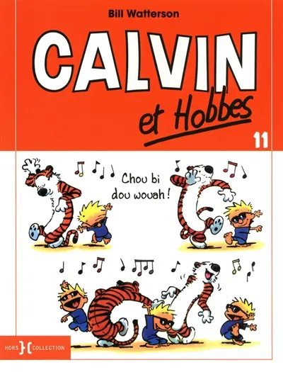 Calvin et Hobbes. Vol. 11. Chou bi dou wouah !