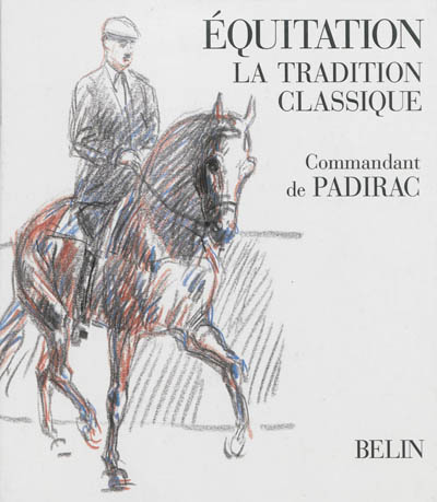 Equitation : la tradition classique