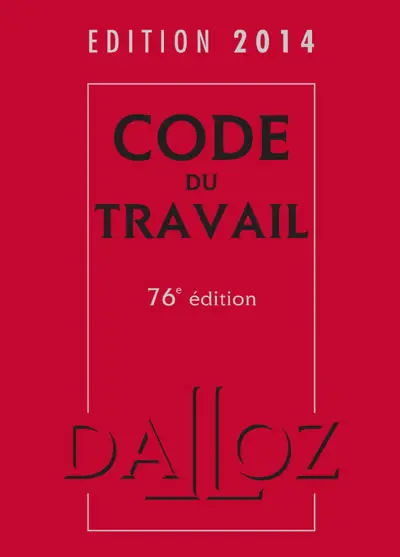 Code du travail : édition 2014