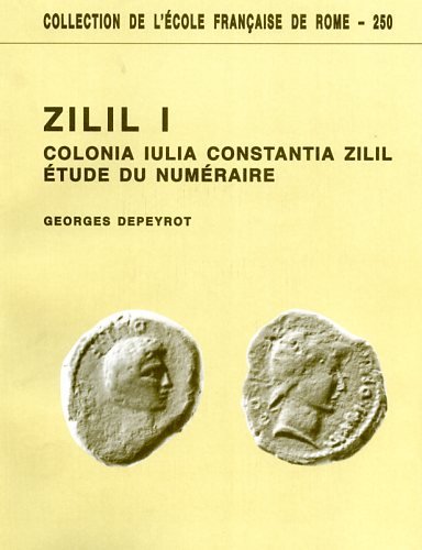 Zilil : recherches archéologiques franco-marocaines à Dchar Jdid, Colonia Iulia Constantia Zilil. Vol. 1. Etude du numéraire