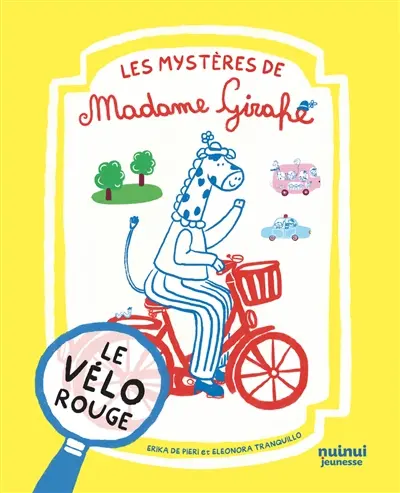 Les mystères de madame Girafe. Le vélo rouge