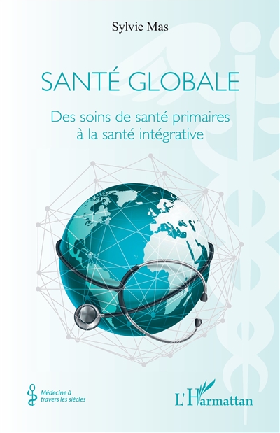 Santé globale : des soins de santé primaires à la santé intégrative
