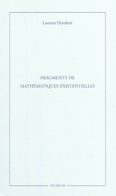 Fragments de mathématiques existentielles