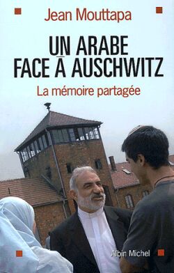 Un Arabe face à Auschwitz : la mémoire partagée