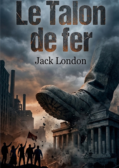 Le Talon de fer : Une...