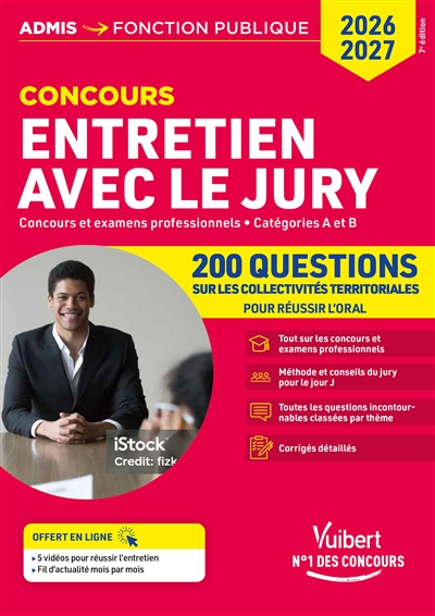 Entretien avec le jury : concours et examens professionnels, catégories A et B : 200 questions sur les collectivités territoriales, concours 2026-2027