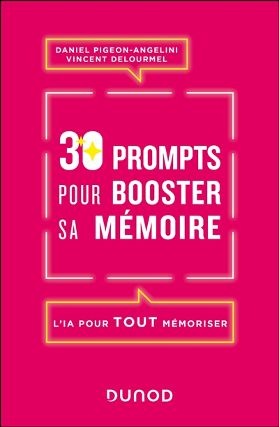 30 prompts pour booster sa mémoire : l'IA pour tout mémoriser