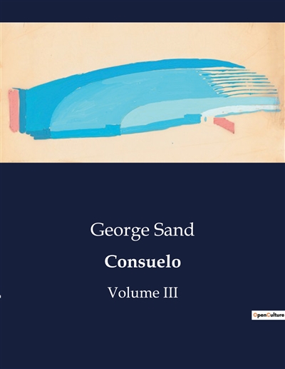 Consuelo : Volume III
