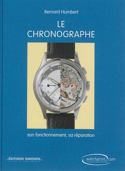Le chronographe : son fonctionnement, sa réparation