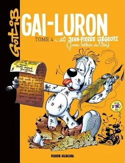 Gai-Luron. Vol. 4. Gai-Luron et Jean-Pierre Liégeois (jeune lecteur du Var) : dans leurs rapports épistolaires troubles et ambigus