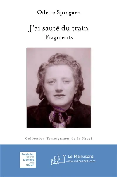 J'ai sauté du train : fragments