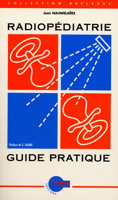 Radiopédiatrie : guide pratique