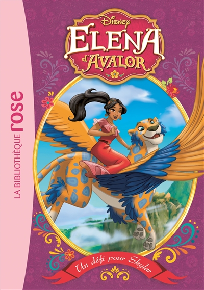 Elena d'Avalor. Vol. 3. Un défi pour Skylar