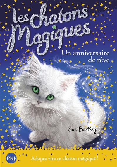 Les chatons magiques. Vol. 20. Un anniversaire de rêve