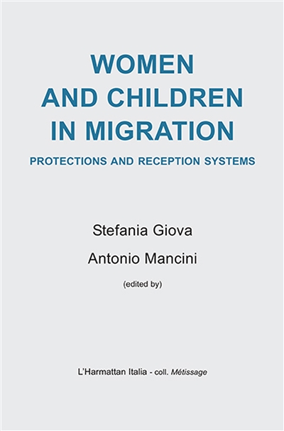 Women and children in migration : protections and reception systems