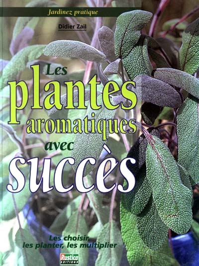 Les plantes aromatiques avec succès