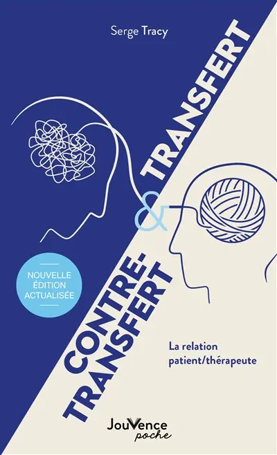 Transfert & contre-transfert : la relation patient-thérapeute