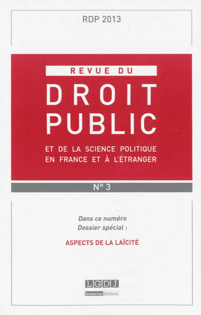 revue du droit public et de la science politique en france et à l'étranger, n° 3 (2013)