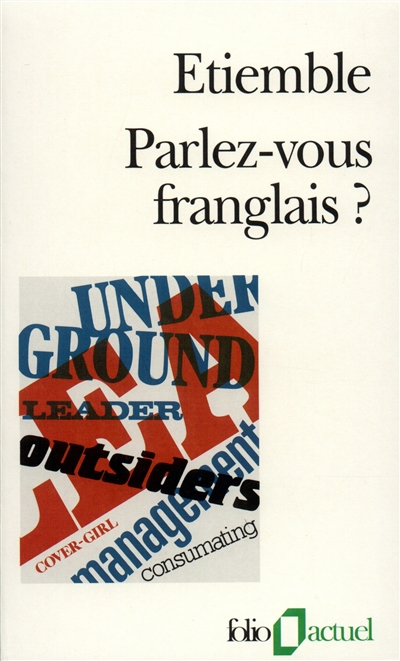 parlez-vous franglais ? : fol en france-mad in france, la belle france-label france