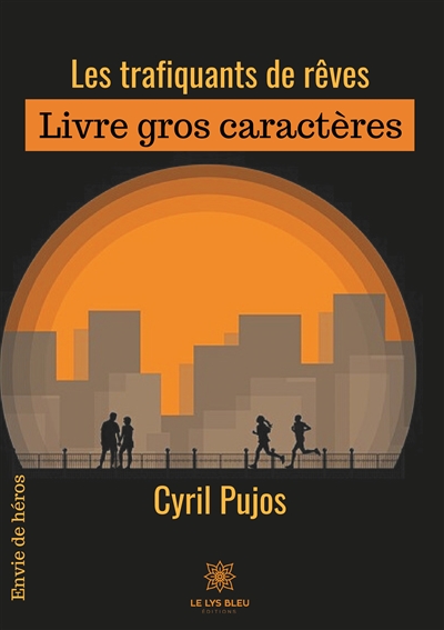 Les trafiquants de rêves :...
