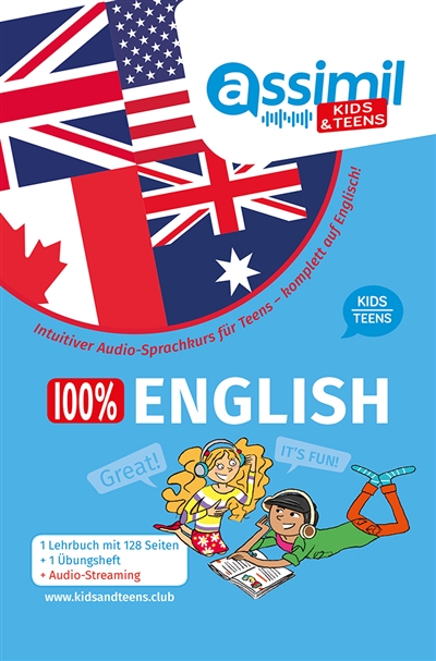 100 % English kids-teens : intuitiver Audio-Sprachkurs für Teens : komplett auf Englisch !