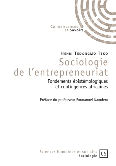 Sociologie de l'entrepreneuriat : Fondements épistémologiques et contingences africaines