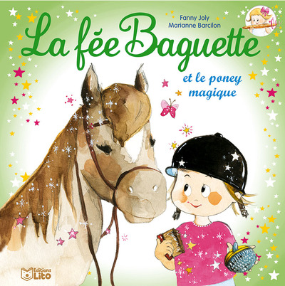 La fée Baguette et le poney magique