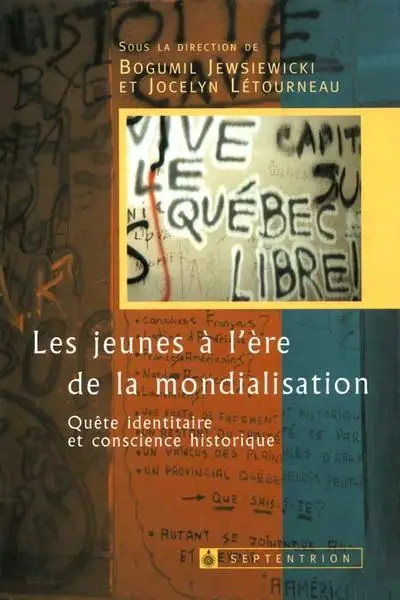 Les Jeunes à l'ère de la mondialisation : Quête identitaire et conscience historique