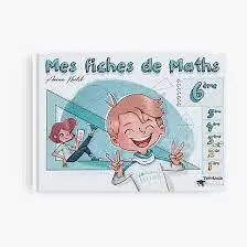 Mes fiches de maths, 6e