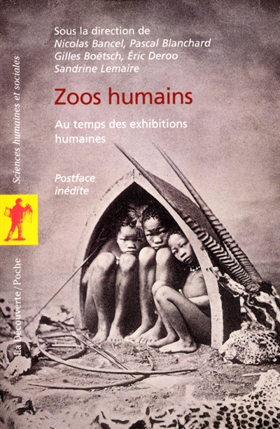 Zoos humains : aux temps des exhibitions humaines
