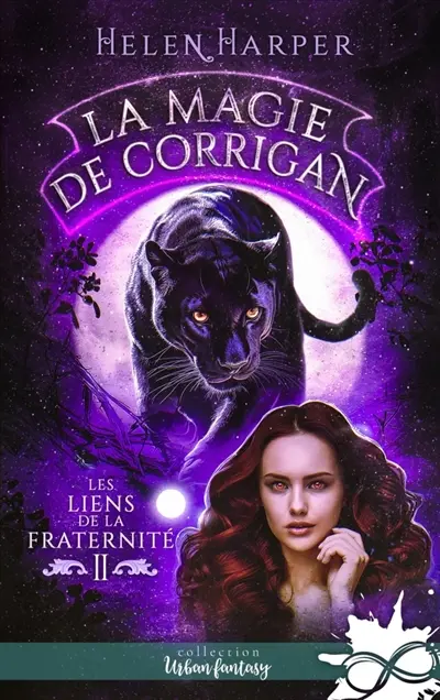 La magie de Corrigan : Les liens de la Fraternité, T2