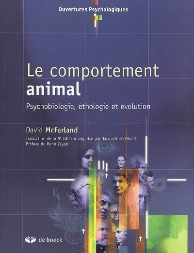 Le comportement animal : psychobiologie, éthologie et évolution