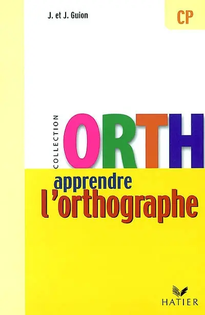 Apprendre l'orthographe, CP