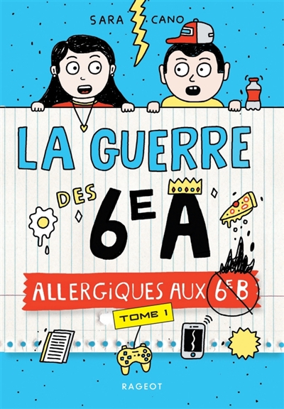 La guerre des 6e A, tome 1 : Allergiques aux 6e B